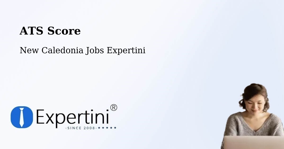 Resume ATS Score & Job Description Match Tool – Tiaré - New Caledonia Jobs Expertini