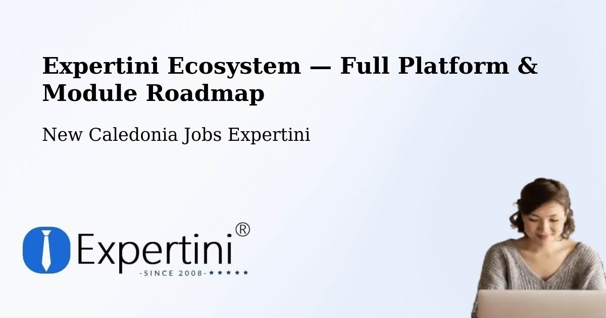 Expertini Ecosystem — Full Platform & Module Roadmap – Tiaré