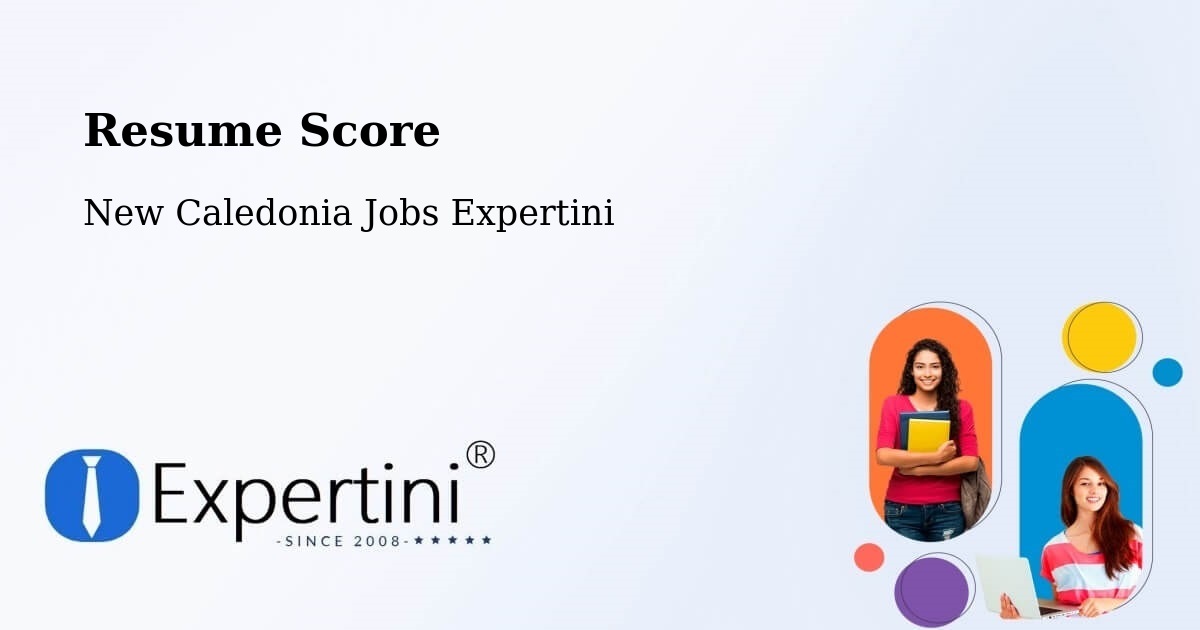 Resume Score & Job Description Match Tool – Tiaré - New Caledonia Jobs Expertini